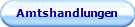 Amtshandlungen